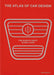 The Atlas of Car Design: The World's Most Iconic Cars (Rally Red Edition) by Jason Barlow