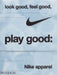 Look Good, Feel Good, Play Good: Nike Apparel by Maisie Skidmore
