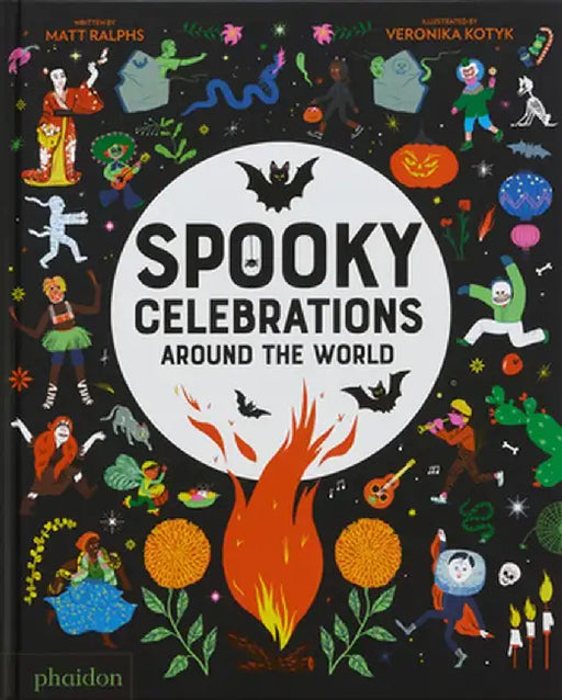 Spooky Celebrations Around the World by Matt Ralphs