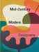 Mid-Century Modern Designers by Dominic Bradbury
