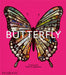 Butterfly: Exploring the World of Lepidoptera by Editors, Phaidon