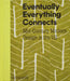 Eventually Everything Connects: Mid-Century Modern Design in the US by Andrew Satake Blauvelt