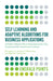 Self-Learning and Adaptive Algorithms for Business Applications: A Guide to Adaptive Neuro-Fuzzy Systems for Fuzzy Clustering Under Uncertainty Condit by Zhengbing Hu