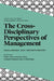 The Cross-Disciplinary Perspectives of Management: Challenges and Opportunities by Yaakov Weber