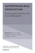 Entrepreneurial Orientation: Epistemological, Theoretical, and Empirical Perspectives by Andrew C. Corbett