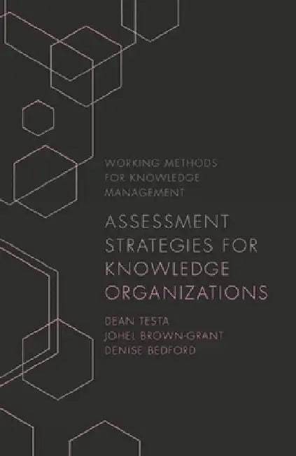 Assessment Strategies for Knowledge Organizations by Dean Testa