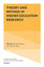 Theory and Method in Higher Education Research by Jeroen Huisman