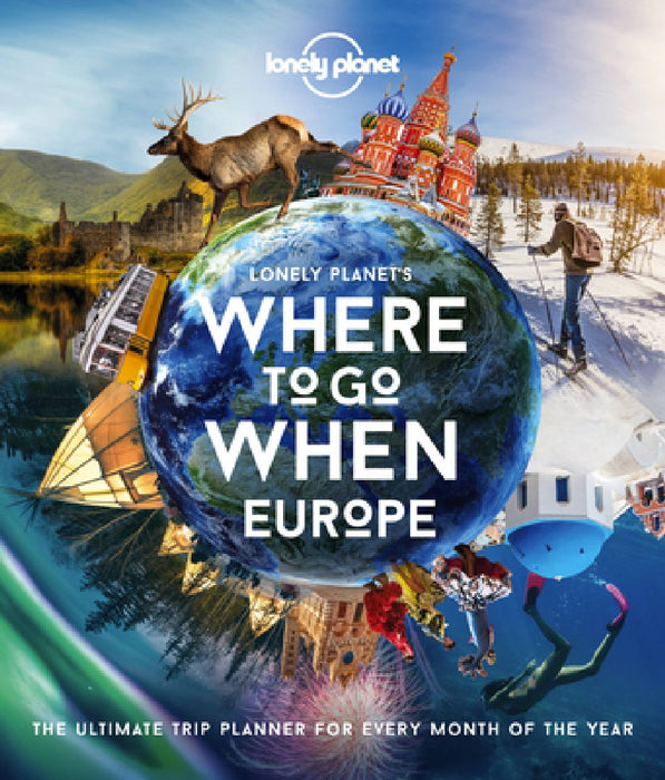 Where to Go When: Europe