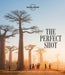 The Perfect Shot by Lonely Planet