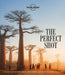 The Perfect Shot by Lonely Planet