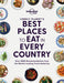 The Best Place to Eat in Every Country by Lonely Planet Food