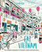 Eat Vietnam by Lonely Planet Food