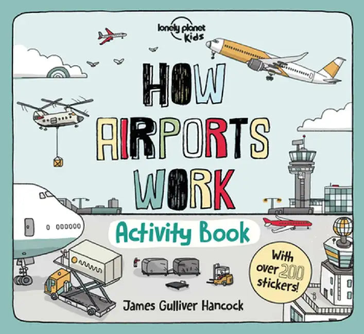 How Airports Work Activity Book by Lonely Planet Kids