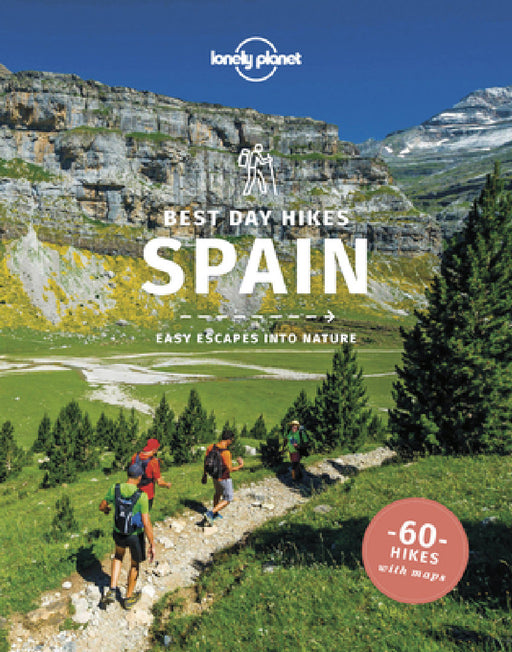Lonely Planet Best Day Hikes Spain by Stuart Butler, Anna Kaminski, John Noble