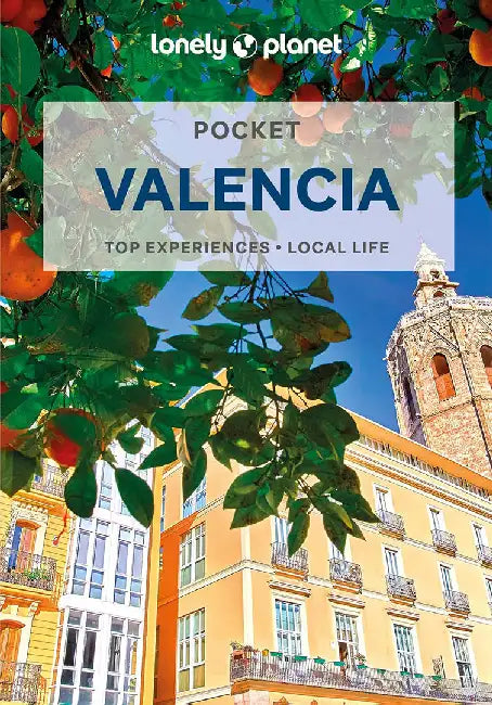 Lonely Planet Pocket Valencia 4 by Lonely Planet