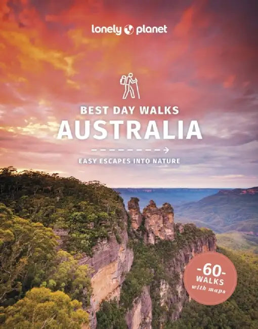 Lonely Planet Best Day Walks Australia by Lonely Planet