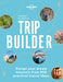 Lonely Planet's Trip Builder by Lonely Planet