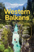 Lonely Planet Western Balkans by Vesna Maric, Mark Baker, Joel Balsam