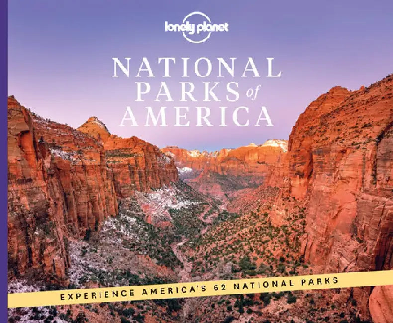 National Parks of America by Lonely Planet