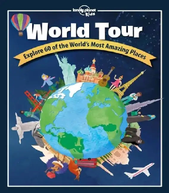 Lonely Planet Kids World Tour by Lonely Planet Kids