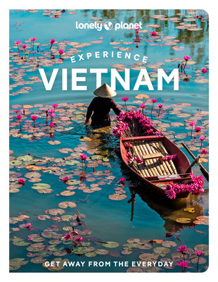 Experience Vietnam 1 by Lonely Planet