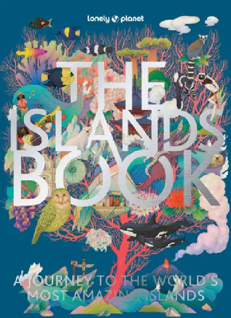 The Islands Book by Lonely Planet