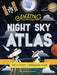 The Amazing Night Sky Atlas by Lonely Planet Kids