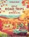 Epic Road Trips of the Americas 1 by Lonely Planet