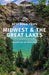 Midwest & Great Lakes Best Road Trips 1 by Lonely Planet