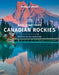 Canadian Rockies Best Road Trips 1 by Lonely Planet