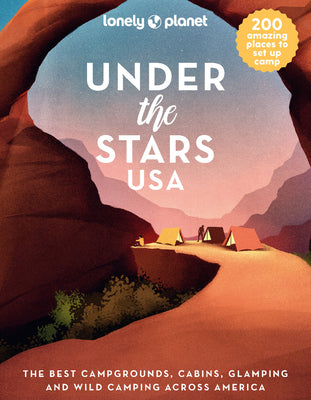 Under the Stars USA 1 by Lonely Planet