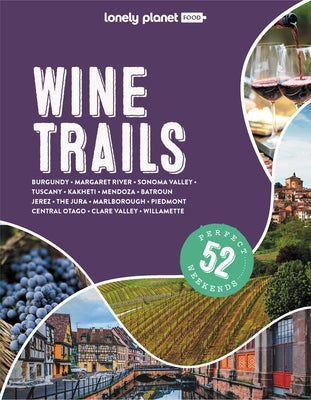 Wine Trails 2 by Lonely Planet