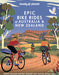 Lonely Planet Epic Bike Rides of Australia and New Zealand 1 by Lonely Planet