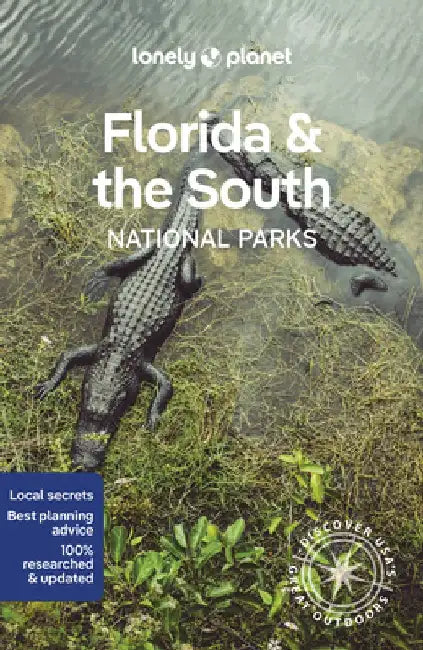 Florida & the South National Parks 1 by Lonely Planet