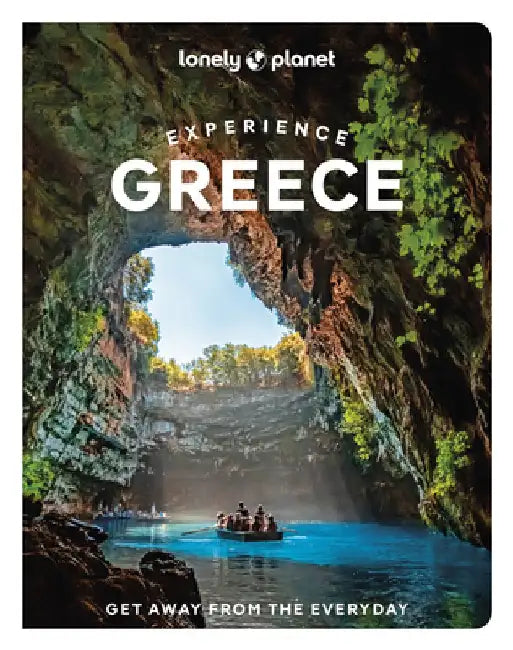 Lonely Planet Experience Greece 1 by Lonely Planet