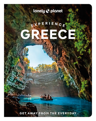 Lonely Planet Experience Greece 1 by Lonely Planet