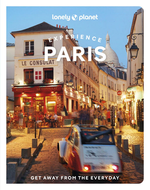 Experience Paris 2 by Lonely Planet