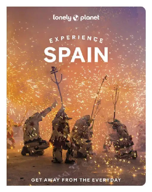Lonely Planet Experience Spain 1 by Lonely Planet