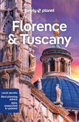 Florence & Tuscany 13 by Lonely Planet