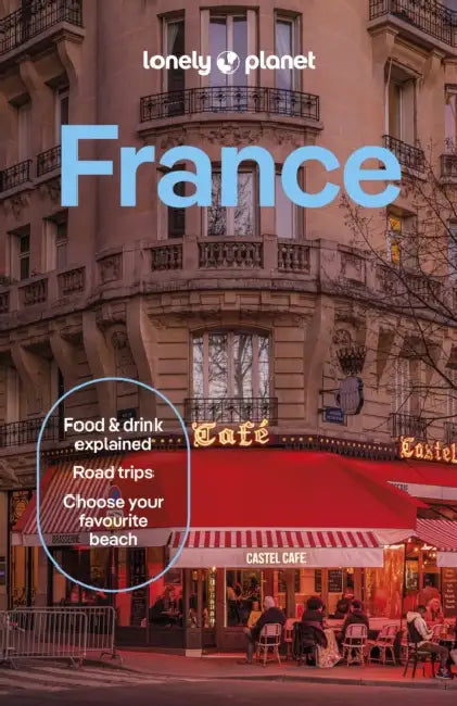 Lonely Planet France by Nicola Williams, Jean-Bernard Carillet, Cyrena Lee