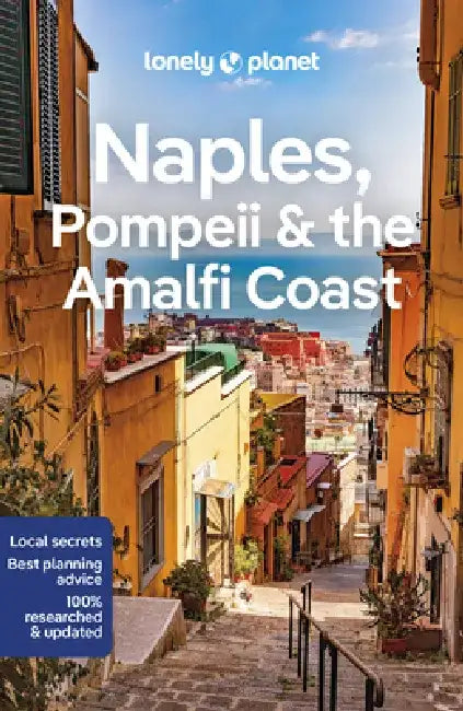 Naples, Pompeii & the Amalfi Coast 8 by Lonely Planet