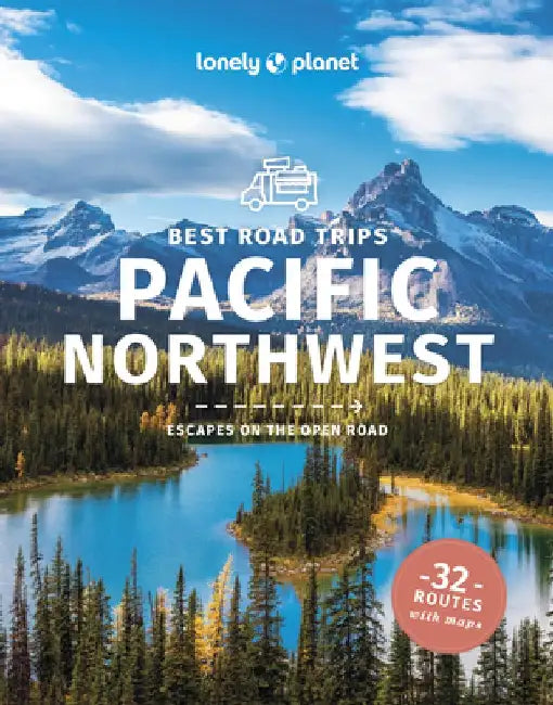 Best Road Trips Pacific Northwest 6 by Lonely Planet
