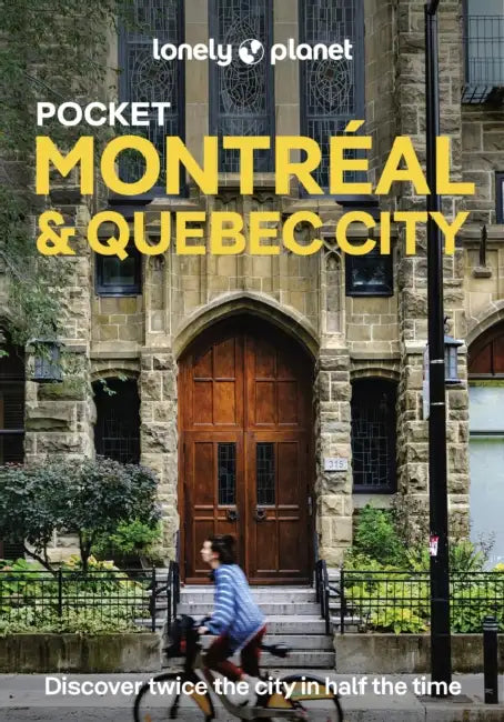 Lonely Planet Pocket Montreal & Quebec City by John Garry
