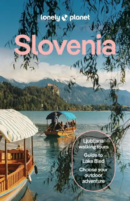 Lonely Planet Slovenia by Virginia Digaetano, Mark Baker, Anthony Ham