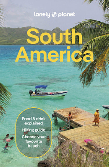 Lonely Planet South America by Isabel Albiston, Bárbara Bianchi, Alex Egerton
