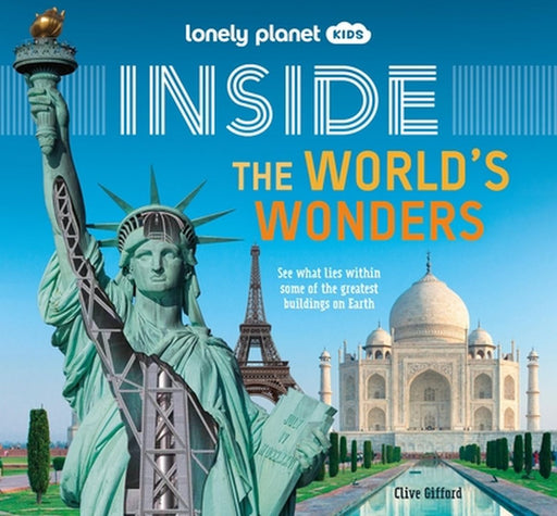 Lonely Planet Kids Inside - The World's Wonders 1 by Lonely Planet Kids