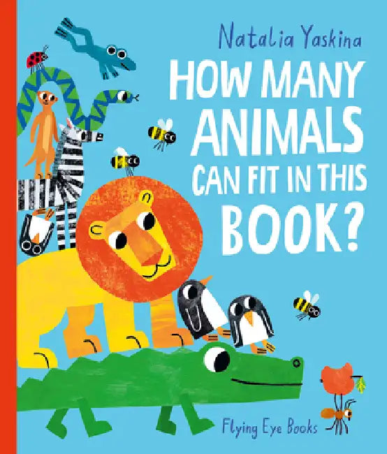 How Many Animals Can Fit in This Book? by Natalia Yaskina