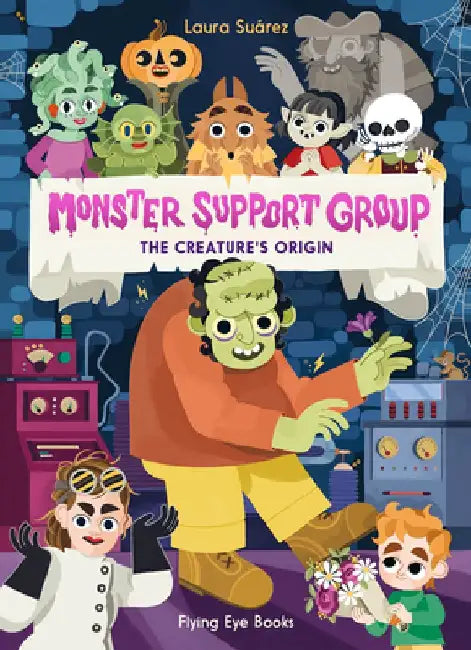 Monster Support Group: The Creature's Origin by Laura Suárez