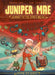 Juniper Mae: Journey to the Levels Below by Sarah Soh, Tim Fraser