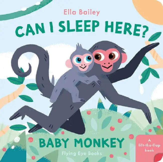 Can I Sleep Here Baby Monkey by Ella Bailey